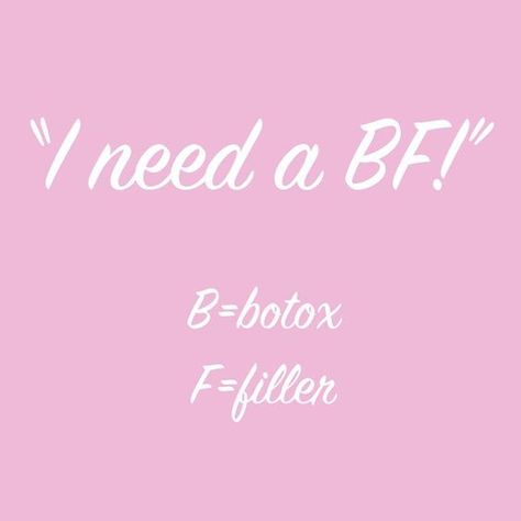 The BF that won't break your heart! 💋 Botox Funny, Plastic Surgery Quotes, Facials Quotes, Cosmetics Quotes, Beauty Slogans, Botox Quotes, Hairdresser Quotes, Lipstick Quotes, Natural Pink Lips