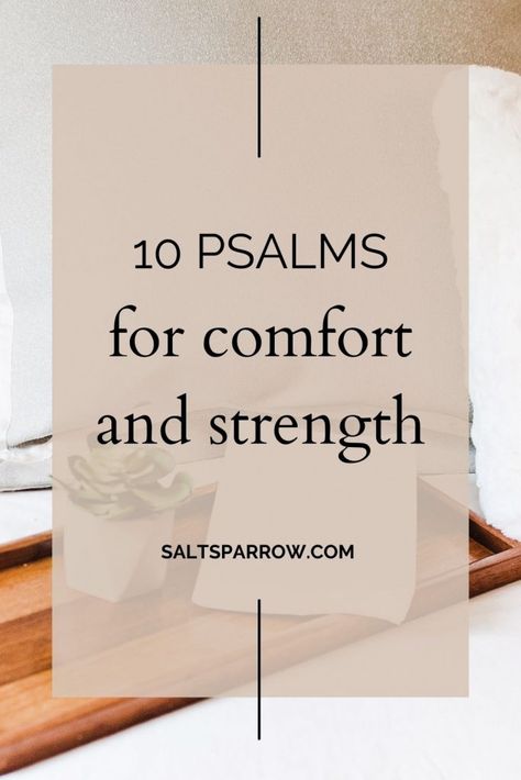 Psalms About Strength, Encouraging Psalms, Short Psalms, Psalms For Comfort, Psalm About Strength, Psalms Of Comfort, Scripture For Comfort And Strength, Psalms For Healing, Psalms For Strength