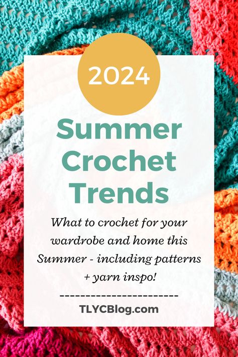 Summer on the Hook: Must-Try Crochet Trends for 2024 Trending Crochet Projects 2024, Crochet 2025 Trends, Trending Crochet 2024, 2024 Crochet Trends, Trending Crochet Patterns 2024, Crochet 2024 Trends, Crochet Trends 2024, Summer Trends 2024, Summer 2024 Color Trends