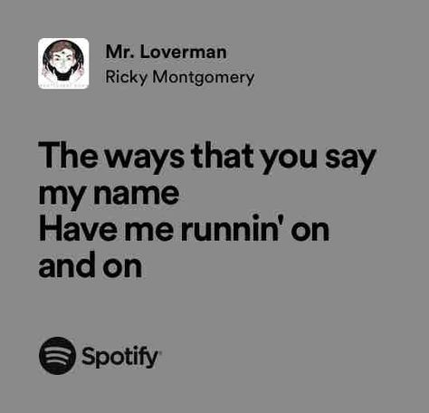 Mr. Loverman Mr Loverman, Ricky Montgomery, Spotify Lyrics, Just Lyrics, Kinds Of Music, My Favorite Music, I Am Scared, Spotify Song, Music Artists