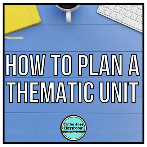 3rd Grade Thematic Units, Thematic Units Elementary, Cross Curricular Projects, Thematic Teaching, Interdisciplinary Learning, Curriculum Map, Integrated Curriculum, Curriculum Lesson Plans, Clutter Free Classroom