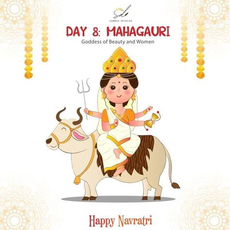 Navarathri Wishes Images, Navratri Goddess Images, Day 7 Navratri Goddess, Day 8 Navratri Goddess, Navratri Day 1 To 9, Navaratri Poster, Goddess Mahagauri, Navratri Day 8, Navratri Devi