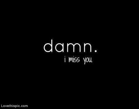 Mots Forts, I Miss You Quotes, Missing You Quotes, Crush Quotes, Quotes For Him, Love Quotes For Him, I Miss You, The Words, Be Yourself Quotes