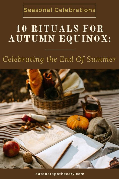 Fall Rhythms, Hygge Witch, Mabon Recipes, Release Ritual, Autumnal Equinox Celebration, Fall Solstice, Outdoor Apothecary, Autumn Equinox Ritual, Pagan Celebrations