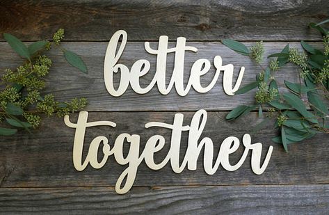 Modern Rustic Wedding Decor, Better Together Sign, Modern Rustic Wedding, Engagement Photo Props, Decor Engagement, Rustic Modern Wedding, Turtle Dove, Bedroom Signs, Beauty Wallpaper