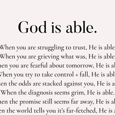 CLEERELY STATED on Instagram: "What does it really mean to know that He is able?
Merriam-Webster defines able as having 3 different meanings:
1. Having sufficient power, skill, or resources to do something
2. Having the freedom or opportunity to do something
3. Having a quality or nature that makes something possible
So…what kind of able is our Heavenly Father? How do we know that we know that we know that anything is possible at any moment for anyone He chooses with anything despite every obstacle?
.
Our God is all of them.
He holds all power, can execute any skill, and is the source of every desirable resource.
He is the One who draws the boundary lines and determines what is good, necessary, and holy. Therefore, He has total freedom and opportunity to do anything He wants. He is the One God Is In The Details Quote, God Is Able, Details Quotes, He Is The One, Different Meaning, Merriam Webster, Whats Good, Captured Moments, Anything Is Possible