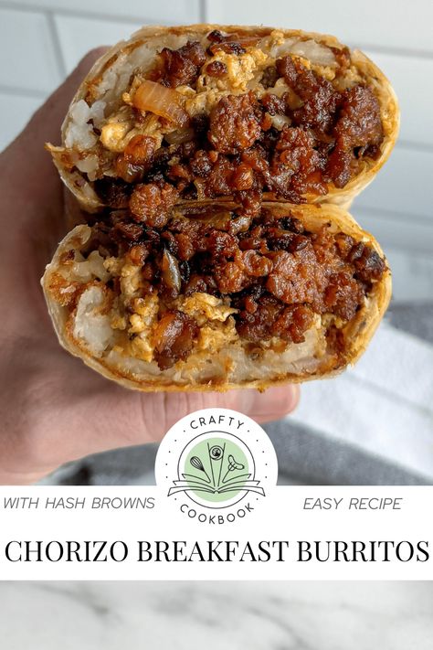 Chorizo Breakfast Burritos Egg And Chorizo Breakfast, Spicy Breakfast Burritos, Chorizo And Eggs Burrito, Chorizo Recipes Breakfast, Chorizo Breakfast Burrito, Uncooked Tortillas, Egg Burrito, Chorizo Hash, Breakfast Burrito Recipe