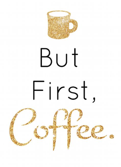 Seriously. Coffee first, talkie later. Let people know where your priorities lie with this But First, Coffee sign in your kitchen. Or office. Or bedroom. Coffee Free Printable, Office Printables, Redhead Baby, Coffee First, Add Design, Coffee Sign, Coffee Cocktails, Coffee Corner, Sleep Schedule