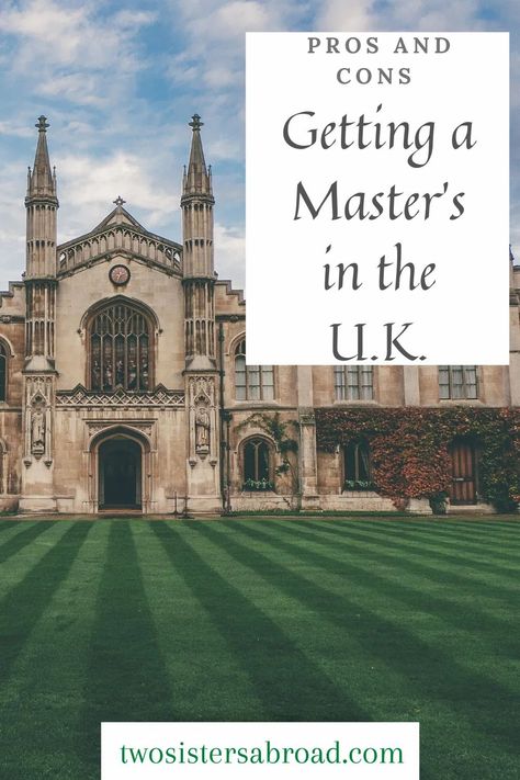 Pros and Cons of Getting your Master's in the U.K. - Two Sisters Abroad Study In England, Things To Do In Porto, Care Assistant, Planning Trips, Study In London, Student Numbers, University College London, Moving To The Uk, Travel Around Europe