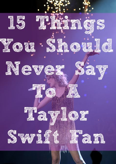 First of all we aren't "Taylor Swift fans". We're swifties. Im A Celebrity, Taylor Swift Olaf, T Swift, How To Be A Swiftie, T Swizzle, I Hate Taylor Swift, Taylor Swift Haters Funny, Taylor Swift Awkward, Taylor Swift Being Silly