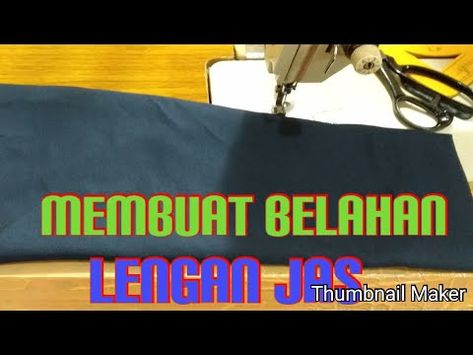 CARA MEMBUAT BELAHAN LENGAN JAS - YouTube Lengan Setali, Sewing