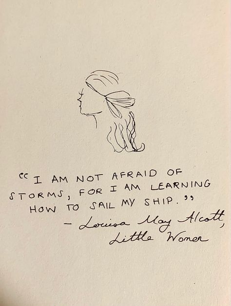 Literary Quotes About Women, Beautiful Book Quotes Literature, Book Quotes From Classics, 20s Tattoo Ideas, Louisa May Alcott Tattoo, Im Not A Poet Im Just A Woman Quote, Women Authors Quotes, Literature Quotes About Women, Literature Tattoos Quotes