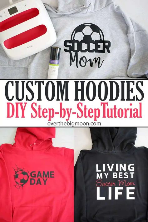 Three fun designs to make Custom Hoodies for Soccer Moms using Iron-On vinyl! Such a fun and easy project to make with your Cricut machine! #ad #CricutMade #soccermom #soccermoms #CricutCreated #CricutMade #CricutExploreAir2 #CricutMaker #EasyPress #EasyPress2 #CustomHoodies Htv Placement On Hoodies, Diy Hoodies Iron On, Cricut Hoodie Ideas, Cricket Machine, Iron On Cricut, Soccer Moms, How To Use Cricut, Hoodie Diy, Big Moon