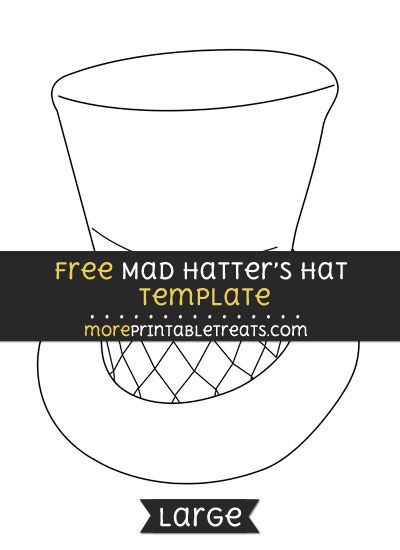 Free Mad Hatters Hat Template - Large Diy Hatter Hat, Paper Mad Hatter Hat, Top Hat Pattern Free, Paper Top Hat Template, Mad Hatter Hat Pattern, Mad Hatter Hat Template Free Printable, Printable Hat Template, Mad Hatter Printables Free, Diy Top Hat Pattern