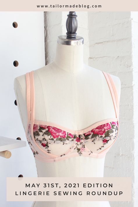 May 31st, 2021 Edition // Lingerie Sewing Roundup – Tailor Made Blog Bra Sewing Tutorial, Lace Sewing, Bra Sewing Pattern, Stylish Bra, Bralette Pattern, Lingerie Patterns, Diy Bra, Lingerie Cute, Bra Sewing