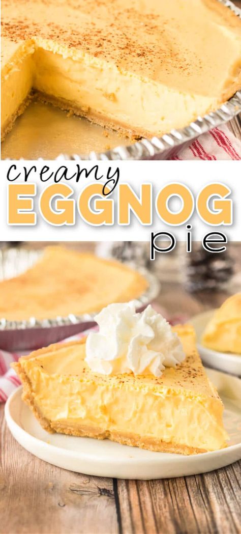 BEST EGGNOG PIE Eggnog Pie, Graham Cracker Crust Recipe, Spiced Eggnog, Creamy Eggnog, Eggnog Cheesecake, Homemade Pie Crust Recipe, Homemade Eggnog, Graham Cracker Crust Pie, Family Desserts