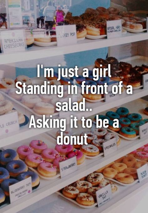 "I'm just a girl Standing in front of a salad.. Asking it to be a donut " Mcdonough Georgia, Donut Humor, Donut Day, Exercise During Pregnancy, Daily Exercises, National Donut Day, Muscle Building Workouts, Insta Captions, Workout Program