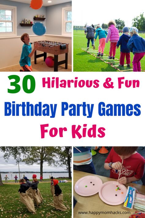 30 Fun Birthday Party Games for Kids | Happy Mom Hacks Boy Birthday Party Games Indoor, Games On Birthday Party, Part Games For Kids, Kid Birthday Party Games Outdoor, Outdoor Games For Birthday Party, Fun Outdoor Birthday Party Games, 5yr Birthday Party Ideas, Kids Backyard Party Games, 6 Yr Birthday Party Ideas