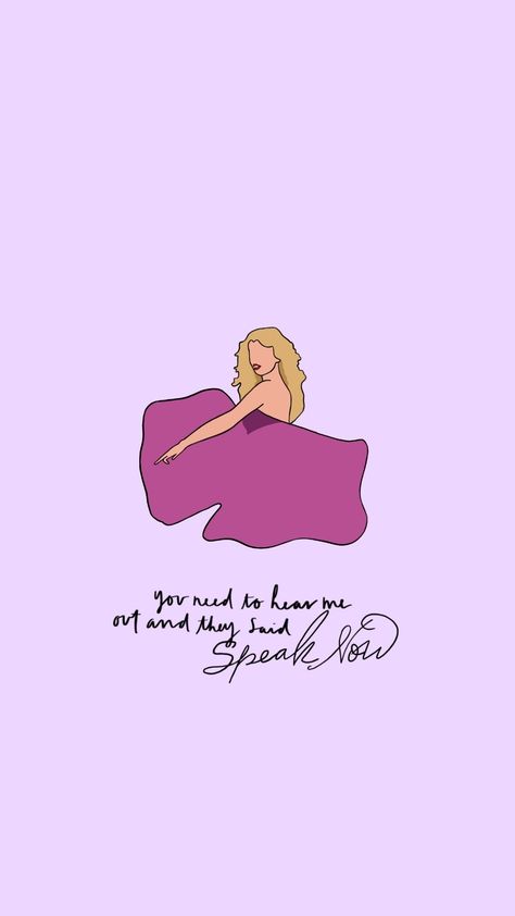 Speak Now Wallpaper, Taylor Swift Clean, Now Wallpaper, Taylor Swift Tshirt, Speak Now Taylor Swift, Lyric Drawings, Ts Speak Now, Taylor Quotes, Taylor Swift Art