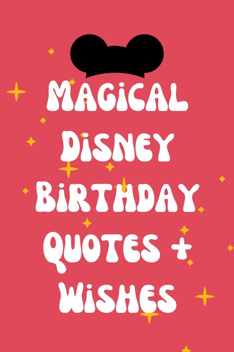 Birthday Magic Quotes, Minnie Mouse Birthday Quotes, Magic Birthday Wishes, Disney Birthday Captions Instagram, Happy Birthday Wishes Disney, Princess Birthday Quotes, Happy Birthday Disney Wishes, Disney Happy Birthday Images, Disney Birthday Quotes