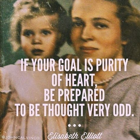 Elizabeth Elliot, Elisabeth Elliot Quotes, Elisabeth Elliot, Reformed Theology, Soli Deo Gloria, Be Prepared, Quotable Quotes, Verse Quotes, Faith Quotes