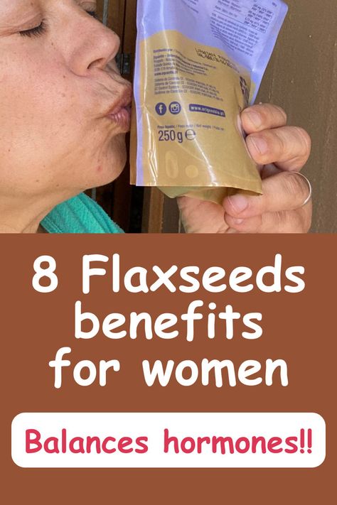 Woman kissing bag of flax seeds: Text reads "8 Flaxseeds benefits for women, balances hormones!." Seed Benefits, Flax Seed Benefits, Flaxseed Oil, Flaxseed, Flax Seed, Top Pick, Like You, Benefits, For Women