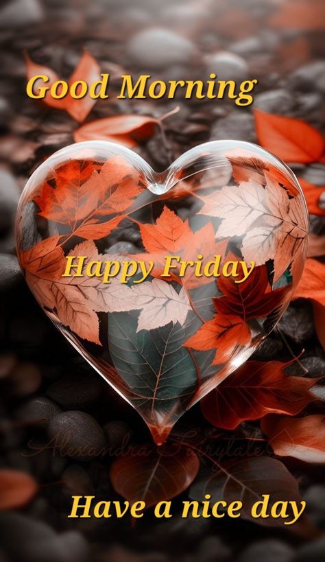 Good Morning Happy Friday Fall Images, Happy Friday Fall Images, Happy Friday Good Morning, Friday Morning Greetings, Fall Friday, Good Friday Morning, Cheers To Friday, Good Morning Winter, Winter Pics