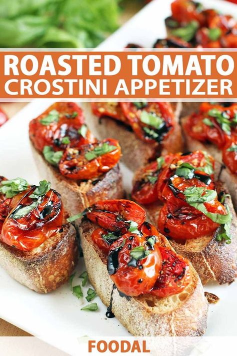 Tomato Crostini, Roasted Grape Tomatoes, The Best Appetizers, Garlic Balsamic, Crostini Appetizers, Tomato Recipe, Roasted Cherry, Recipes Snacks, Roasted Cherry Tomatoes