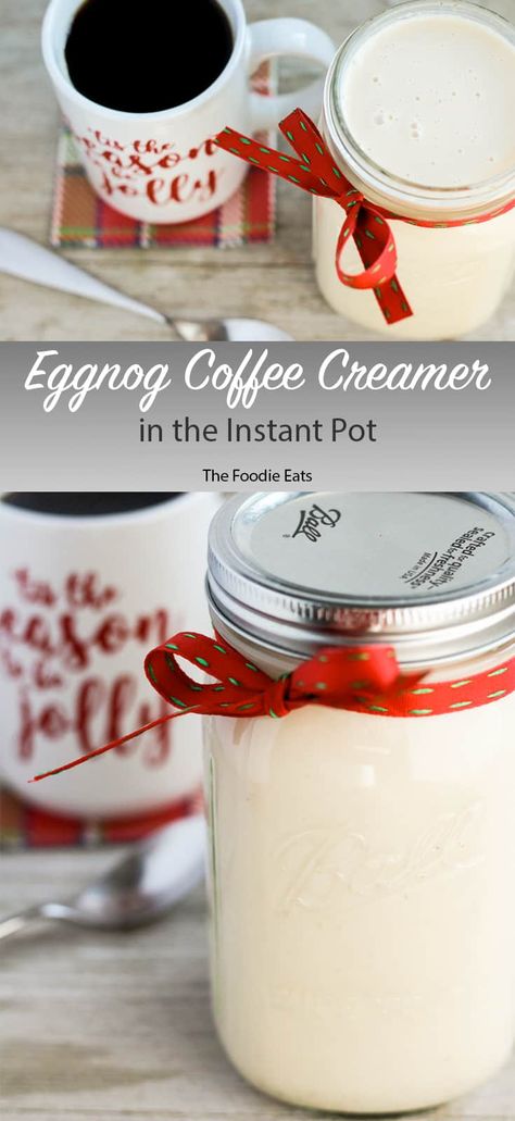 Eggnog Creamer in the Instant Pot: This easy eggnog creamer  is perfect for the holidays! #christmasrecipe #creamer #eggnog @thefoodieeats Egg Nog Coffee Creamer, Eggnog Creamer, Eggnog Coffee Creamer, Crockpot Drinks, Eggnog Coffee, Eggnog Recipes, Eggnog Drinks, Easy Eggnog, Coffee Creamers