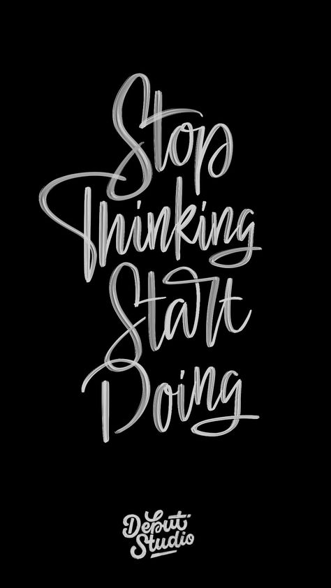 This Calligraphy made with Procreate on Ipad, enjoy it Stop Thinking Start Doing, Calligraphy Quote, Calligraphy Quotes, Brush Calligraphy, Stop Thinking, Enjoy It, Calligraphy, Ipad, Inspirational Quotes