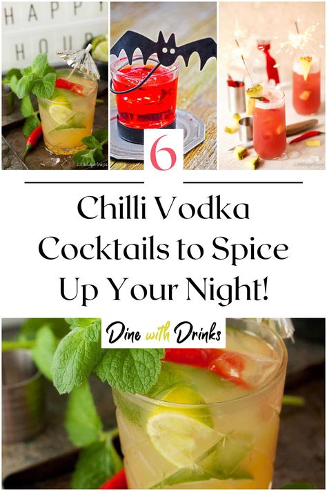 Collage of 4 chilli vodka cocktails. Drinks That Go With Chili, Spicy Vodka Cocktails, The Best Chilli, Best Chilli, Vodka Based Cocktails, Vodka Red, Easy Chilli, Spiced Cocktail, Vodka Recipes Drinks