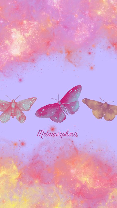 Universe Butterfly, I'm Mad At Disney, Metamorphosis Butterfly, Potential Wallpaper, Metamorphosis Art, Butterflies Wallpaper, Sunflower Quotes, Girly Wallpaper, Cellphone Background