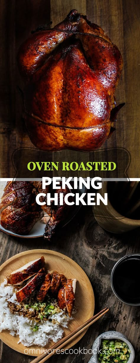 Oven Roasted Peking Chicken - A cross between a roasted chicken and Peking duck, this recipe is for days when you have that craving for peking duck but chicken is all you have to work with. Peking Chicken, Asian Chicken Recipes, Peking Duck, Oven Roasted Chicken, Roast Chicken Recipes, Duck Recipes, Chinese Cooking, Chicken Dishes Recipes, Asian Cooking