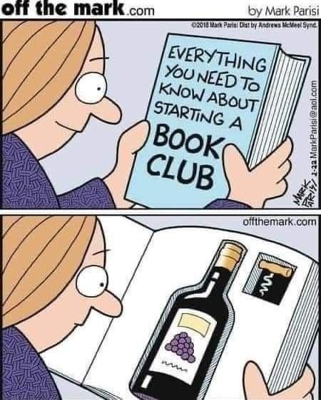 My kind of book club anyway! #booklover #bookishgift #kindlegirlie #kindle #bookishtalk #bookworm #bookrecommendations Book Club Aesthetic, Book Club Ideas Hosting, Book Club Names, Book Club Quotes, Drinking With Friends, Book Club Snacks, Wine Memes, Library Marketing, Newspaper Cartoons