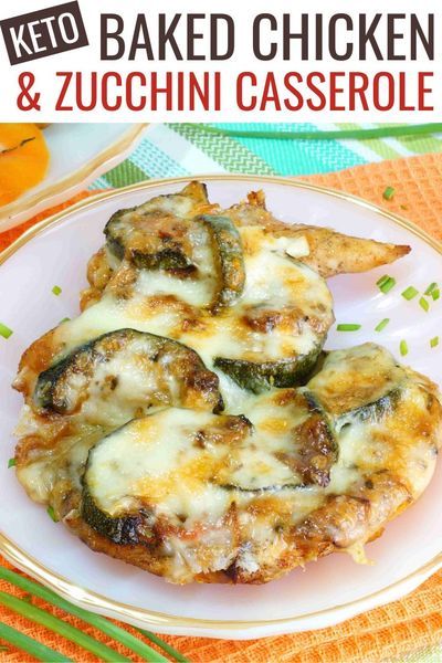 Chicken And Zucchini Casserole, Baked Chicken And Zucchini, Chicken And Zucchini, Chicken Zucchini Casserole, Zucchini Casserole Recipes, Low Carb Low Fat Recipes, Zucchini Casserole, Low Carb Casseroles, Chicken Zucchini