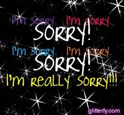 Sorry Sorry Gif, Sorry Baby, I Am Really Sorry, Beats Wallpaper, Good Morning Beautiful Flowers, Display Pictures, Really Sorry, Very Sorry, Glitter Graphics