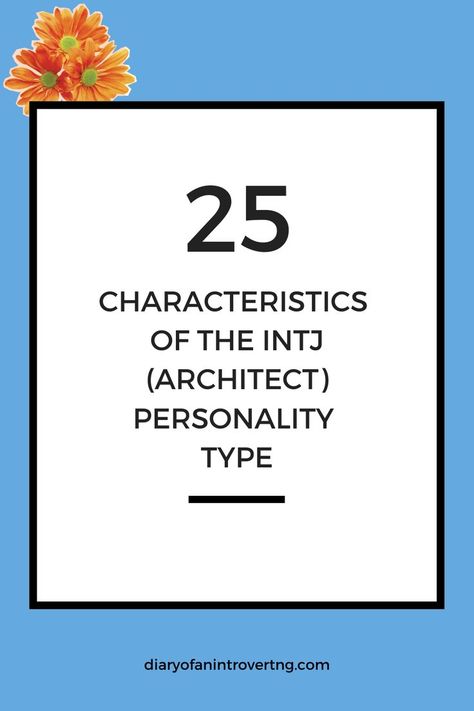 The Myers-Briggs INTJ is called the Architect personality. If you want to know whether you identify with the INTJ 16 personalities, here are twenty-five characteristics you should look out for. Intj Personality Traits, Intj Description, Intj Test, Architect Personality Type, Intj Personality Aesthetic, Intj Architect, Famous Intj, Intj Personality Type, Intuitive Thinking