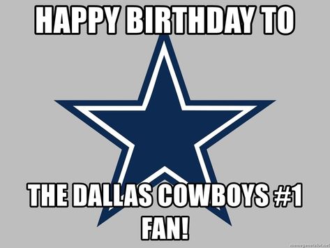 dallas cowboys birthday meme Dallas Cowboys Happy Birthday Wishes, Happy Birthday Dallas Cowboys, Dallas Cowboys Happy Birthday, Happy Birthday Humorous, Dallas Cowboys Birthday, Happy Thanksgiving Funny, Dallas Cowboys Memes, Cowboys Memes, Cake Gif