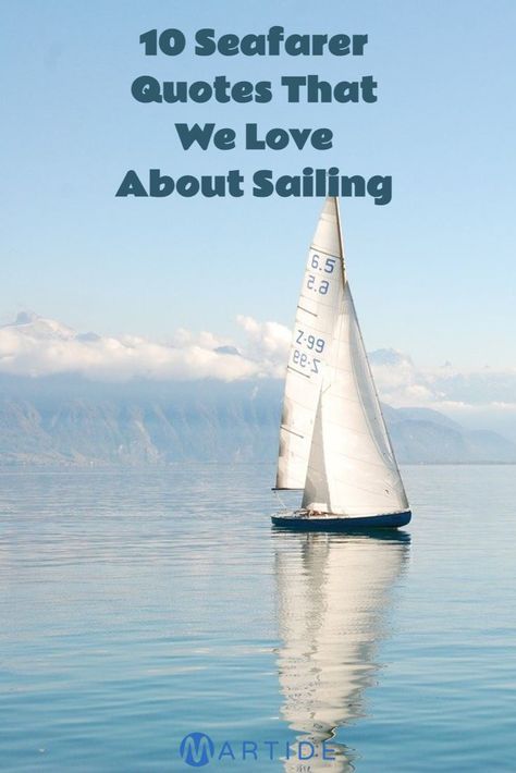 sailing yacht on a lake Quotes About Sailing, Seafarer Quotes, Seaman Quotes, Maritime Quotes, Boat Quotes, Boating Quotes, Sailing Quotes, Storm Quotes, Sufi Mystic