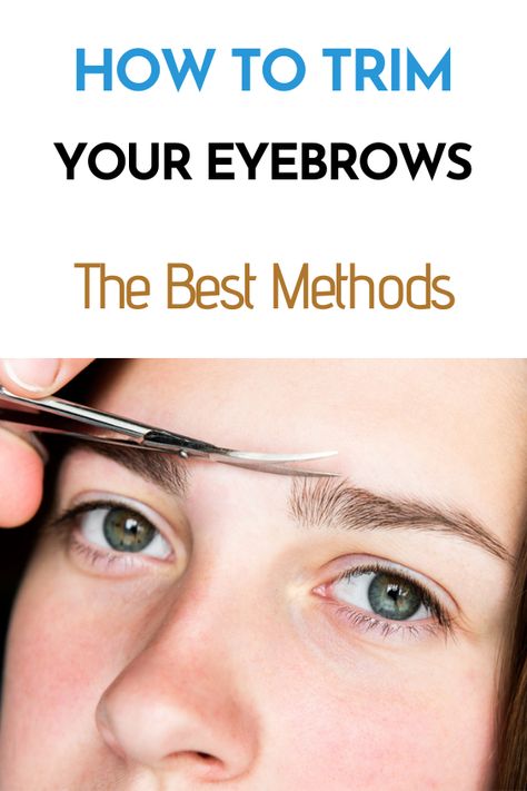 How to Trim Your Eyebrows: The Best Methods | How to trim eyebrows, Eyebrows, Beautiful eyebrows #Eyebrow_Trimming_Tutorial #Square_Eyebrows #Trim_Your_Eyebrows #Eyebrow_Care Eyebrow Trimming Tutorial, Square Eyebrows, Trim Your Eyebrows, Eyebrow Cut, Eyebrow Care, Eyebrow Makeup Products, Straight Eyebrows, Best Eyebrow Makeup, Bushy Eyebrows