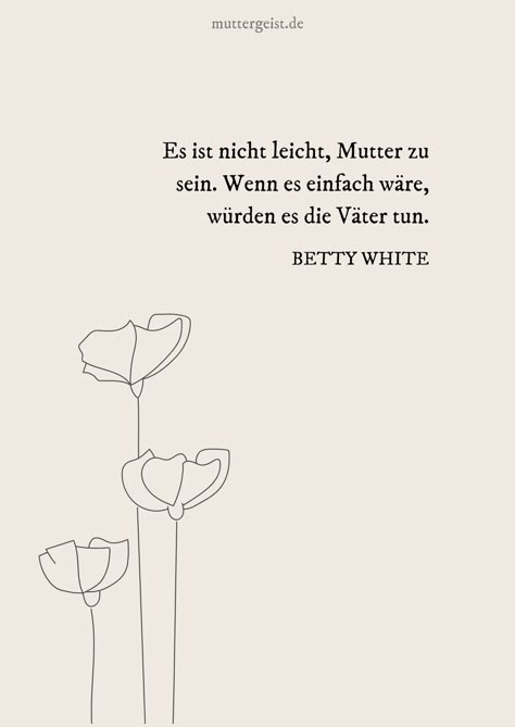 Schöne Mama-Sprüche, die berühren Mama Quotes, Thanks Mom, Beste Mama, Film Quotes, Mother Quotes, Baby Quotes, Mom Quotes, I Don T Know, Birthday Wishes