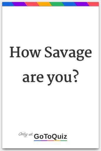 "How Savage are you?" My result: You are 59% Savage! How To Give Savage Reply, Savage Reply, Savage Quotes, Go Red, + Core + Aesthetic, Get Over It, Quotes, Quick Saves