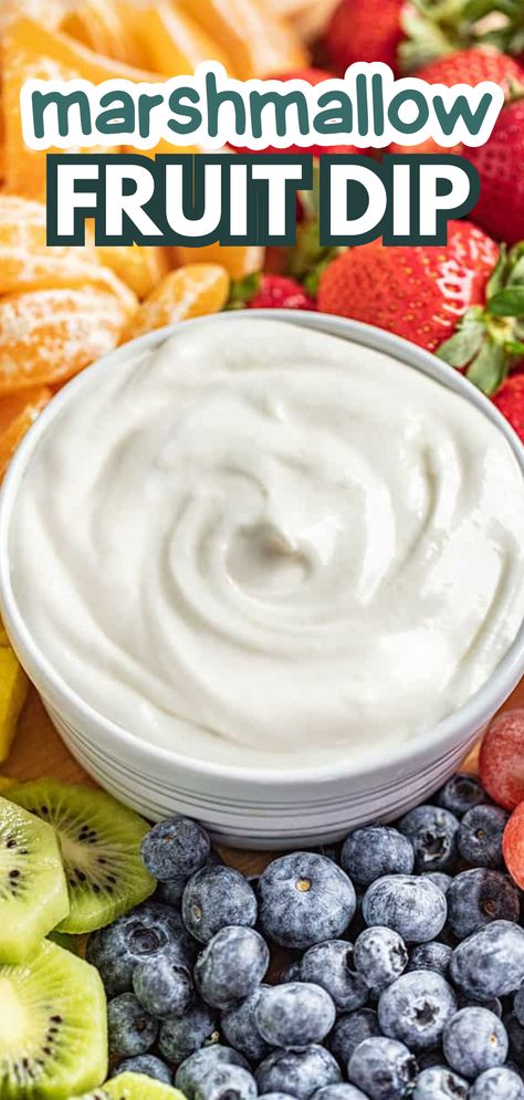 A close up view of a white bowl of marshmallow fruit dip surrounded by a colorful medley of fruits. Cream Cheese Marshmallow Fluff Fruit Dip, Fluff Marshmallow Recipes, Fluffy Fruit Dip, Fruit Dip With Marshmallow Fluff, Marshmallow Fruit Dip, The Best Fruit Dip, Fruit Dip With Cream Cheese, Marshmallow Fluff Fruit Dip, Best Fruit Dip