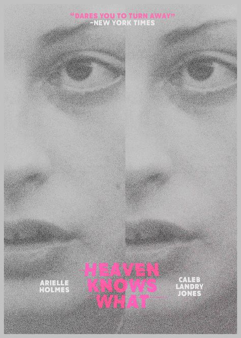 Heaven knows what (2014) - Josh Safdie, Benny Safdie Heaven Knows What, Work Portfolio, Poster Layout, Alternative Movie Posters, My Design, Design Working, Spring Break, Movie Poster, Art Poster