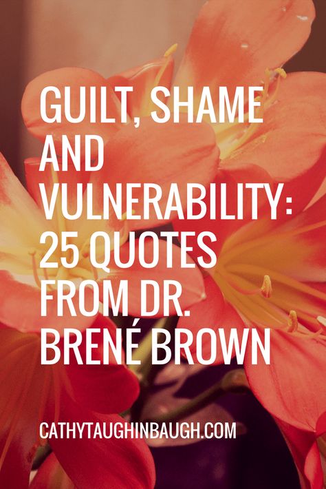 Here are twenty-five powerful quotes on guilt, shame, and vulnerability by Brené Brown. Brene Brown Quotes On Shame, Quotes On Guilt, Quotes On Shame, Brene Brown Quotes Vulnerability, Quotes Vulnerability, Brene Brown Shame, Regrets Quotes, Brene Brown Vulnerability, Guilty Quotes