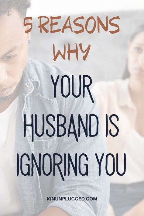 When your husband ignores you - Kin Unplugged What To Do When Your Husband Ignores You, When Your Husband Ignores You Quotes, When Your Spouse Ignores You, Ignored By Husband, Husband Ignores Me Quotes, When Your Husband Ignores You, Husband Ignores Wife, Husband Ignores Me, Feeling Ignored