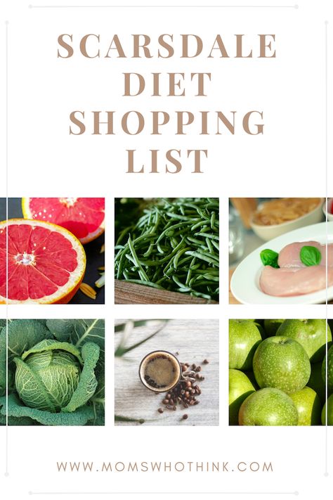 Scarsdale Medical Diet Shopping List A Basic Shopping List Guideline for the first two weeks on the Scarsdale Medical Diet Protein Bread – Whole grain, whole wheat, or low carb. 1 loaf Fruits Grapefruits – 6 Assorted Fruits (at least 28 pieces or more)Lemons / Limes VegetablesCelery (enough for 14 days of snacks)Carrots or Baby … Scarsdale Diet Recipes, Scarsdale Diet Plan, Basic Shopping List, Scarsdale Diet, Diet Shopping List, Assorted Fruits, Diet Protein, Keto Fast, Protein Bread