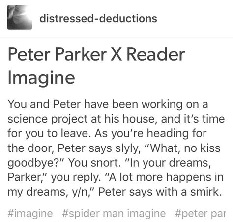 Spider man Peter Parker tom Holland Imagine fan fiction marvel comics funny Tumblr text post Andrew Garfield Imagine, Spiderman Imagines, Peter Parker Imagines, Imagines Cute, Marvel Imagines, Parker Spiderman, Marvel Comics Funny, Tom Peters, Avengers Quotes