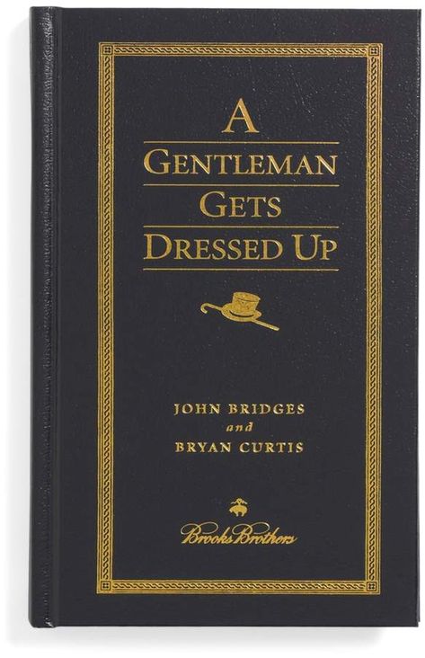 Brooks Brothers A Gentleman Gets Dressed Up Women Lawyer, Entrepreneur Books, Improvement Books, Books For Self Improvement, A Gentleman, Store Design Interior, Woman’s Day, Brooks Brothers, Personalized Books