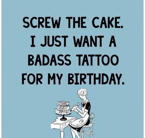 Tatted Quotes, Funny Tattoo Quotes, Tattoo Frases, Tattoo Memes, Funny Tattoo, Artist Birthday, Tattoo Signs, Weird Words, Badass Tattoos